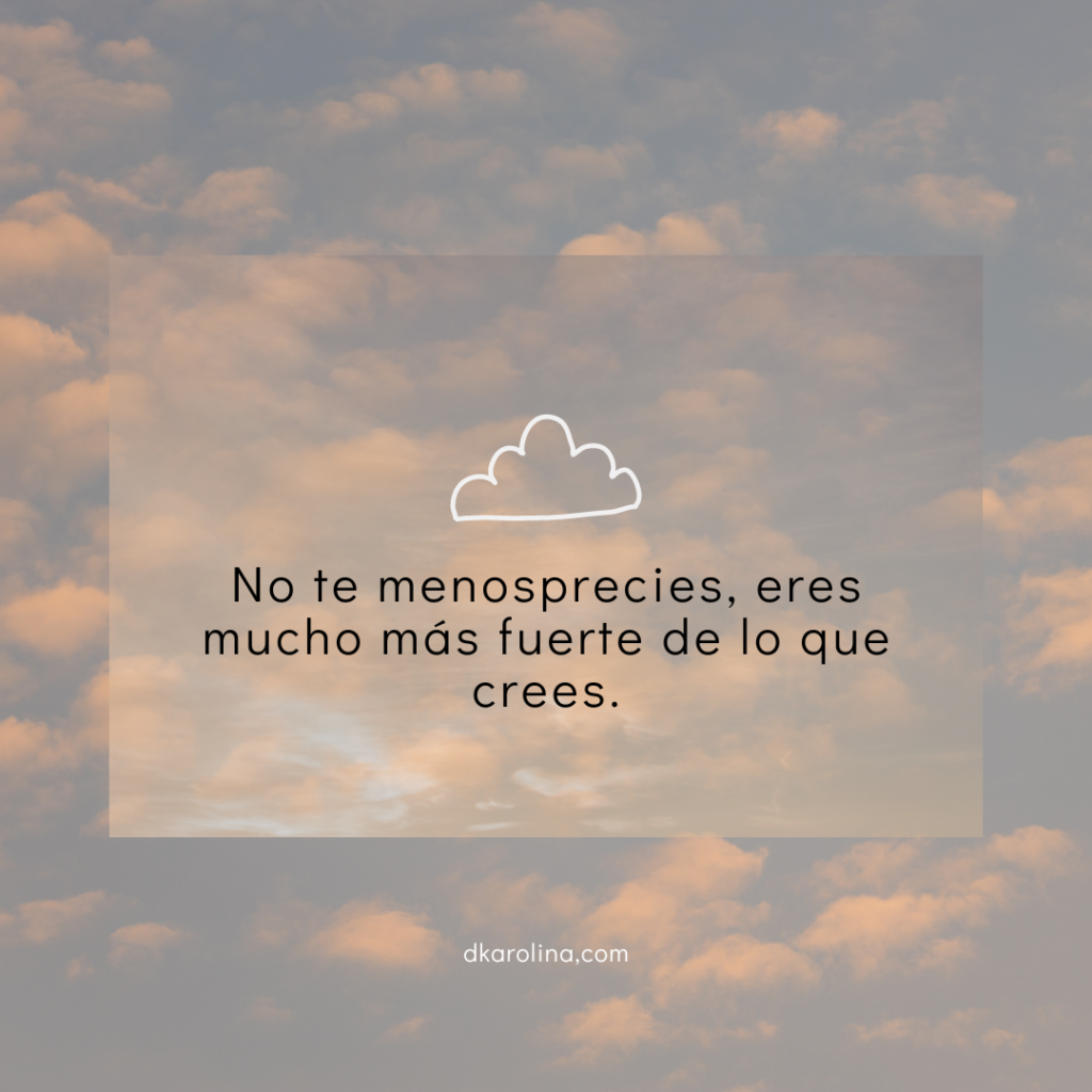 50 frases inspiradoras de autoestima dkarolina.com