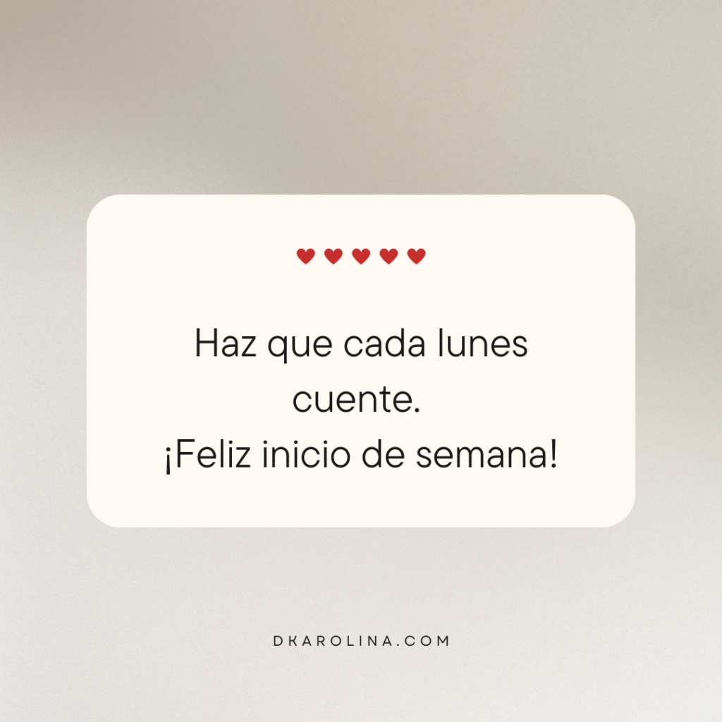 Frases bonitas para desear un feliz lunes - dkarolina.com