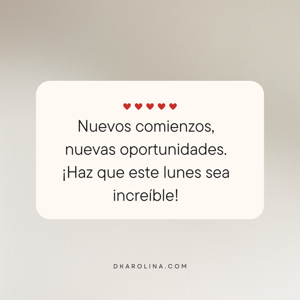 Frases bonitas para desear un feliz lunes   dkarolina.com