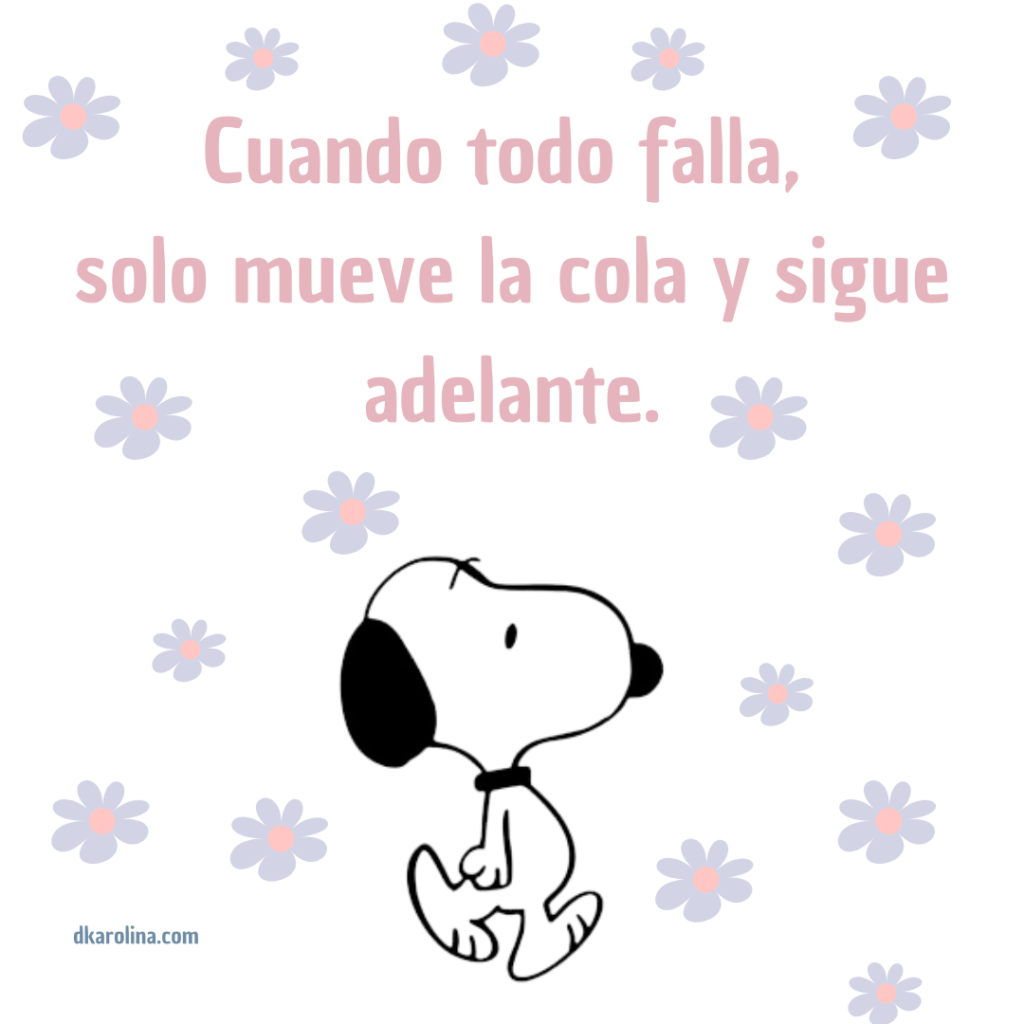 Las mejores frases de Snoopy para inspirarte - dkrolina.com