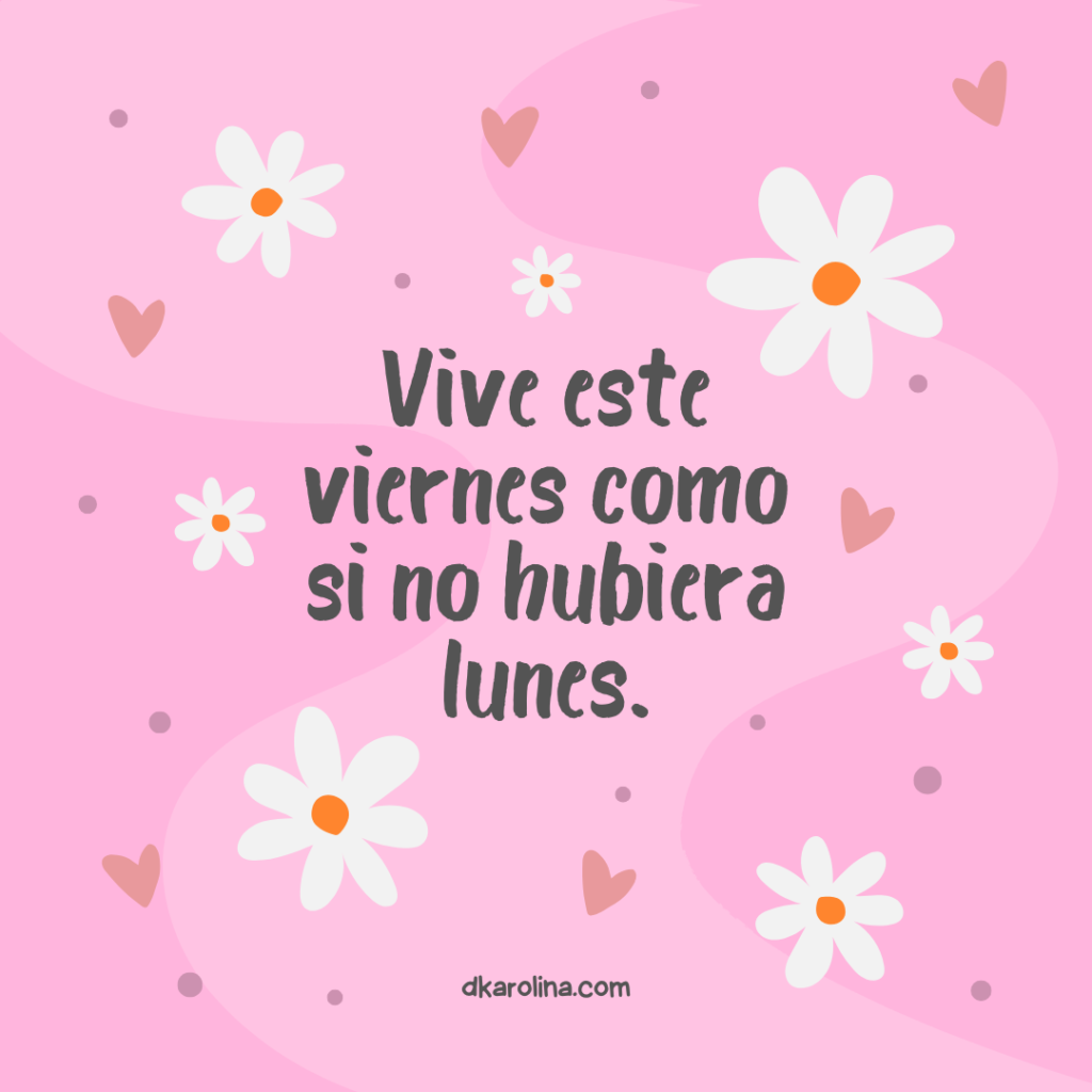 Frases bonitas para desear un ¡Feliz Viernes!