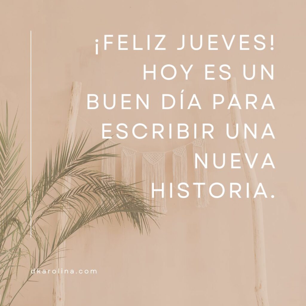 Frases bonitas para desear un ¡Feliz jueves! - dkarolina.com