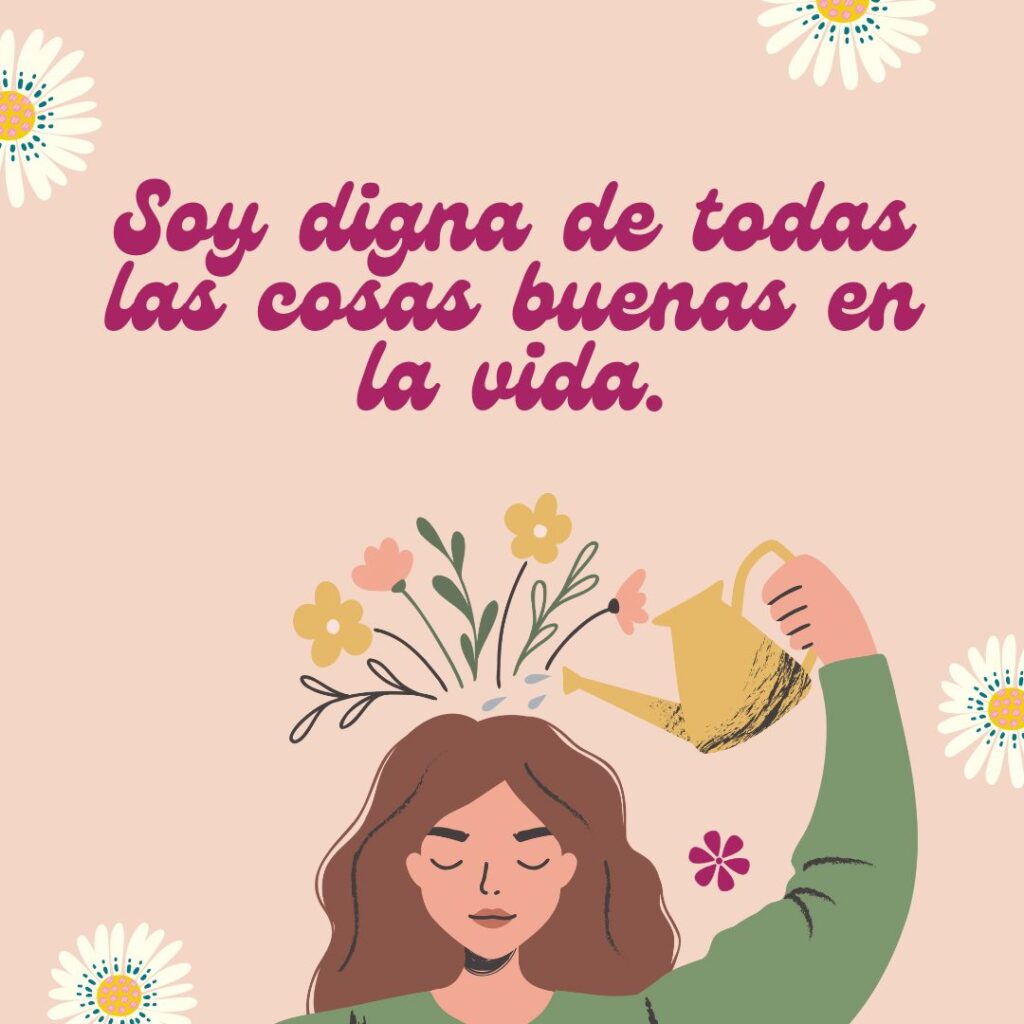 Afirmaciones de merecimiento para transformar tu vida - dkarolina.com