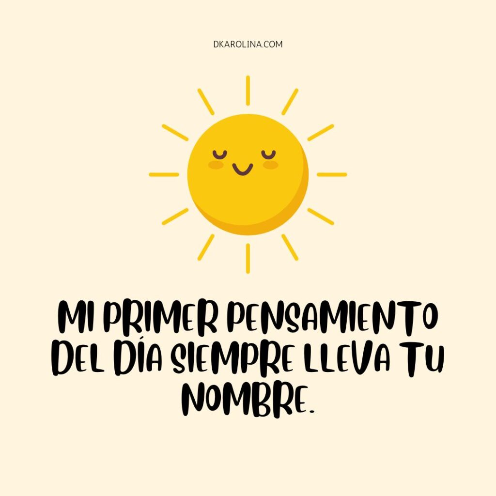 Frases bonitas para desear buenos días, amor -dkarolina.com