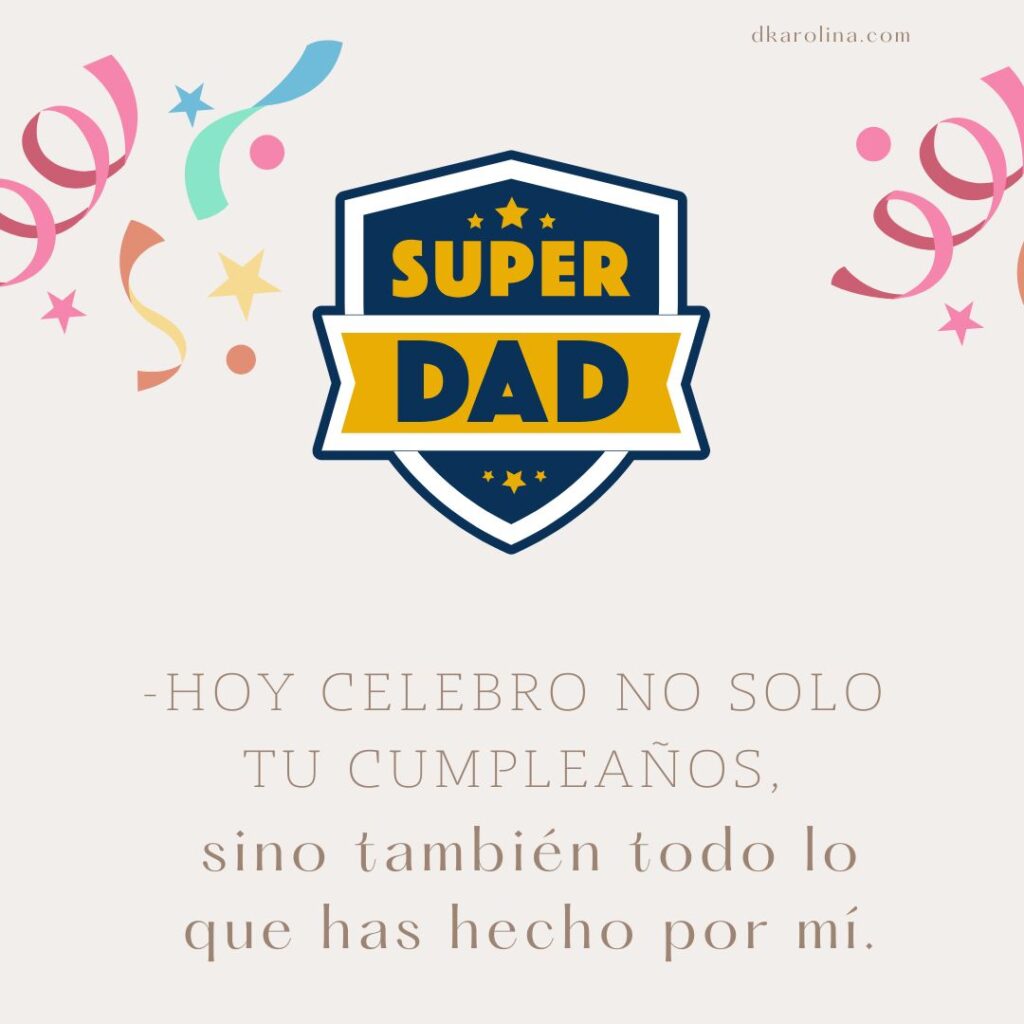 Frases bonitas para desearle feliz cumpleaños a tu Papá - dkarolina.com