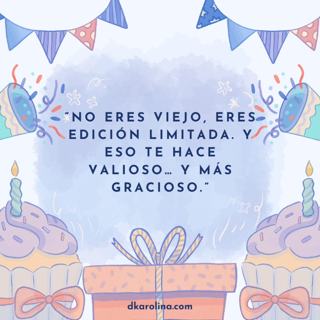 Frases graciosas y originales para desear feliz cumpleaños - dkarolina.com