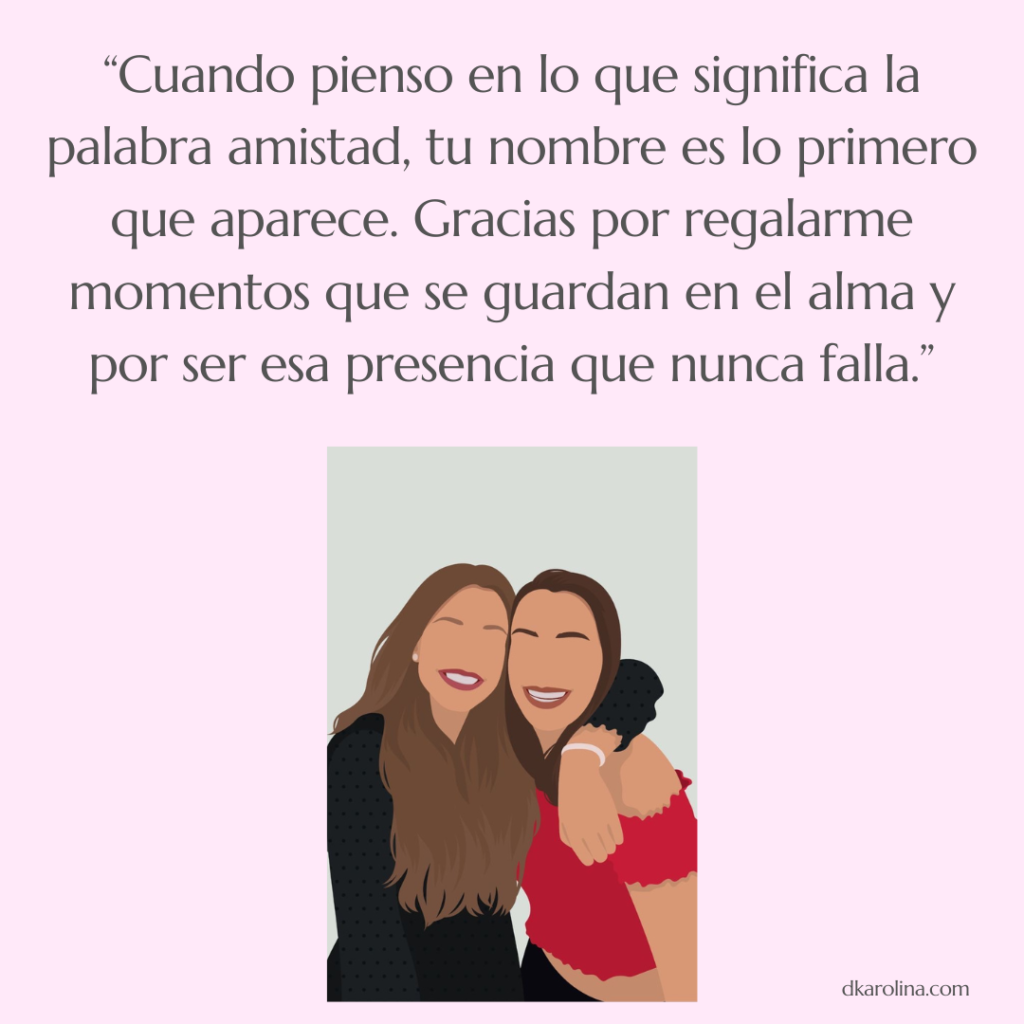 Frases bonitas y originales para celebrar el día de la amistad. dkarolina.com