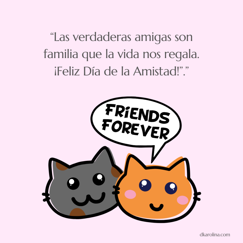 Frases bonitas y originales para celebrar el día de la amistad. dkarolina.com