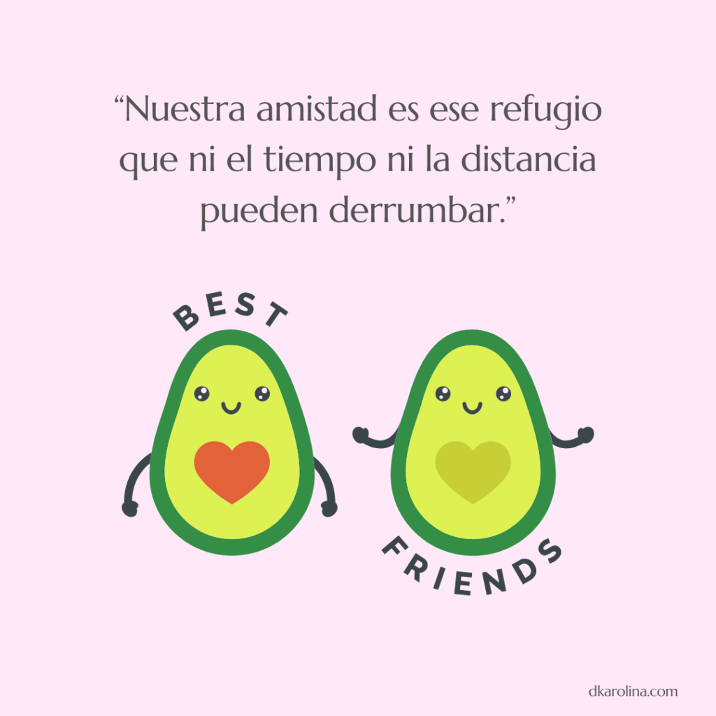 Frases bonitas y originales para celebrar el día de la amistad. dkarolina.com