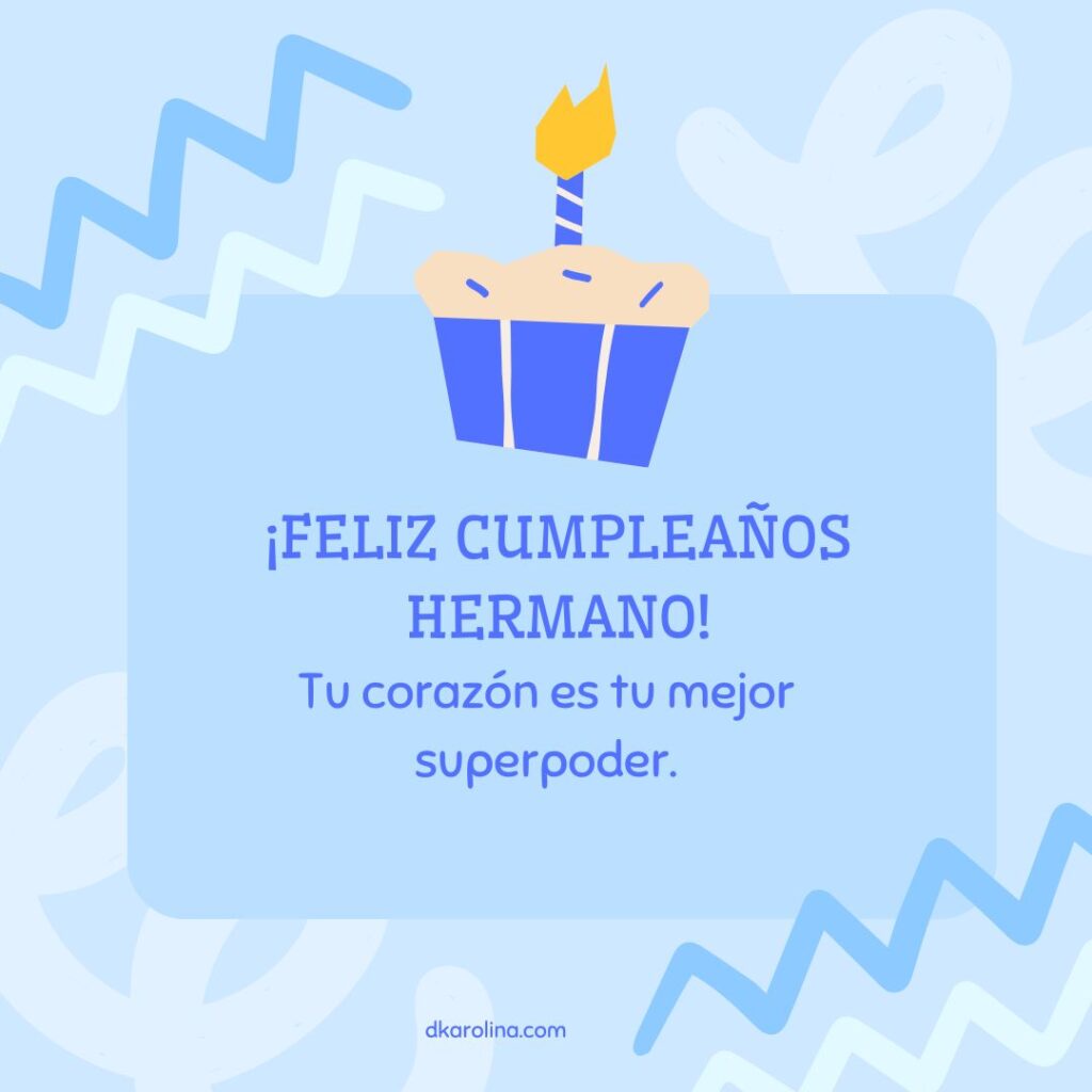 Frases de Feliz Cumpleaños para un Hermano - dkarolina.com