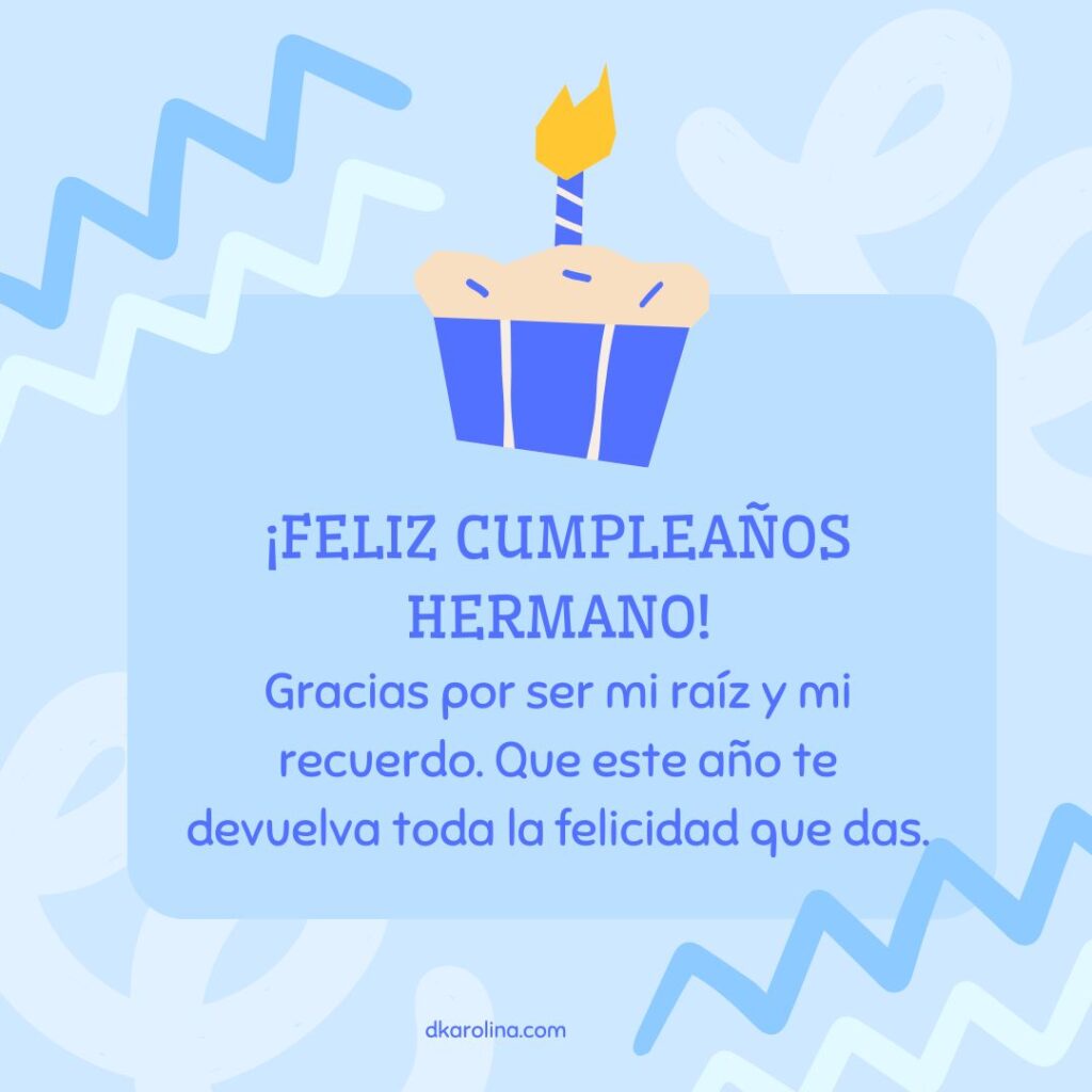 Frases de Feliz Cumpleaños para un Hermano - dkarolina.com