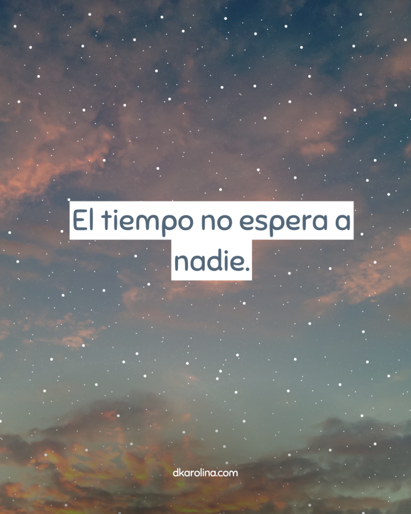 100 Frases del Tiempo que Te Harán Reflexionar Sobre la Vida - dkarolina.com