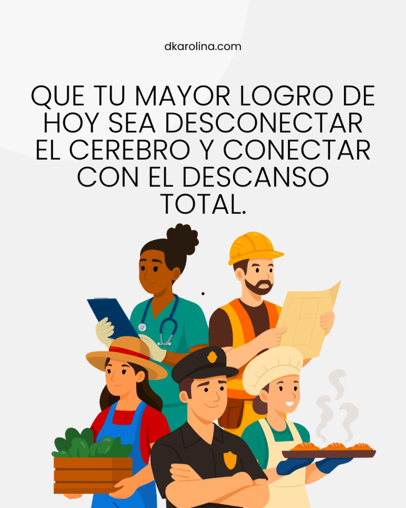 Frases para el Día del Trabajador: 104 mensajes bonitos e inspiradores - dkarolina.com