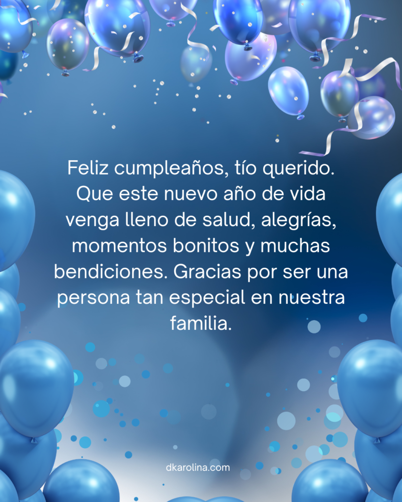 103 Frases para Desear Feliz Cumpleaños a Tu Tío - dkarolina.com