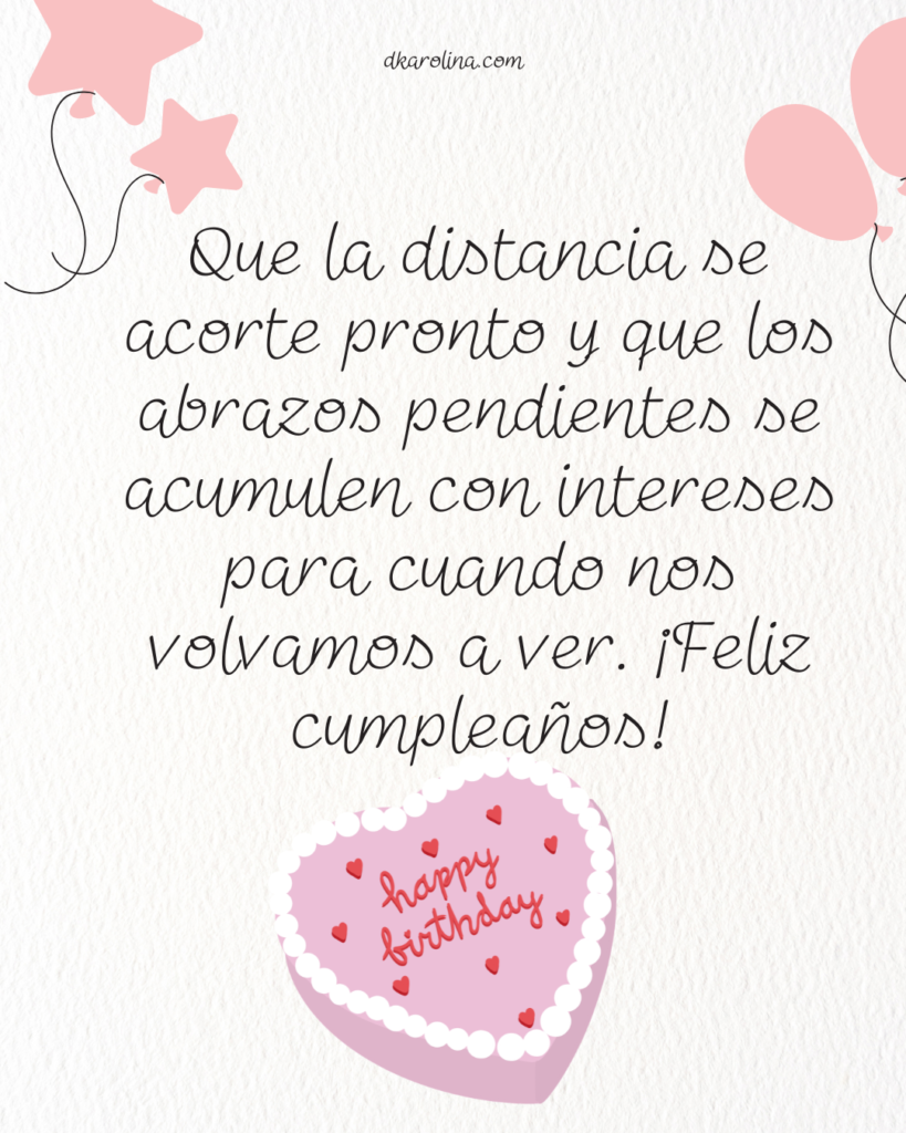 Frases de cumpleaños para una amiga que está lejos