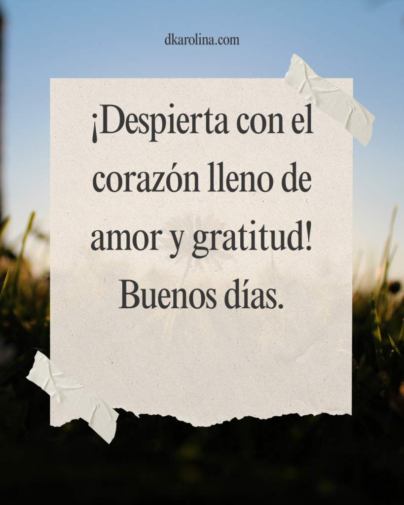 Frases de buenos días con energía y motivación dkarolina.com