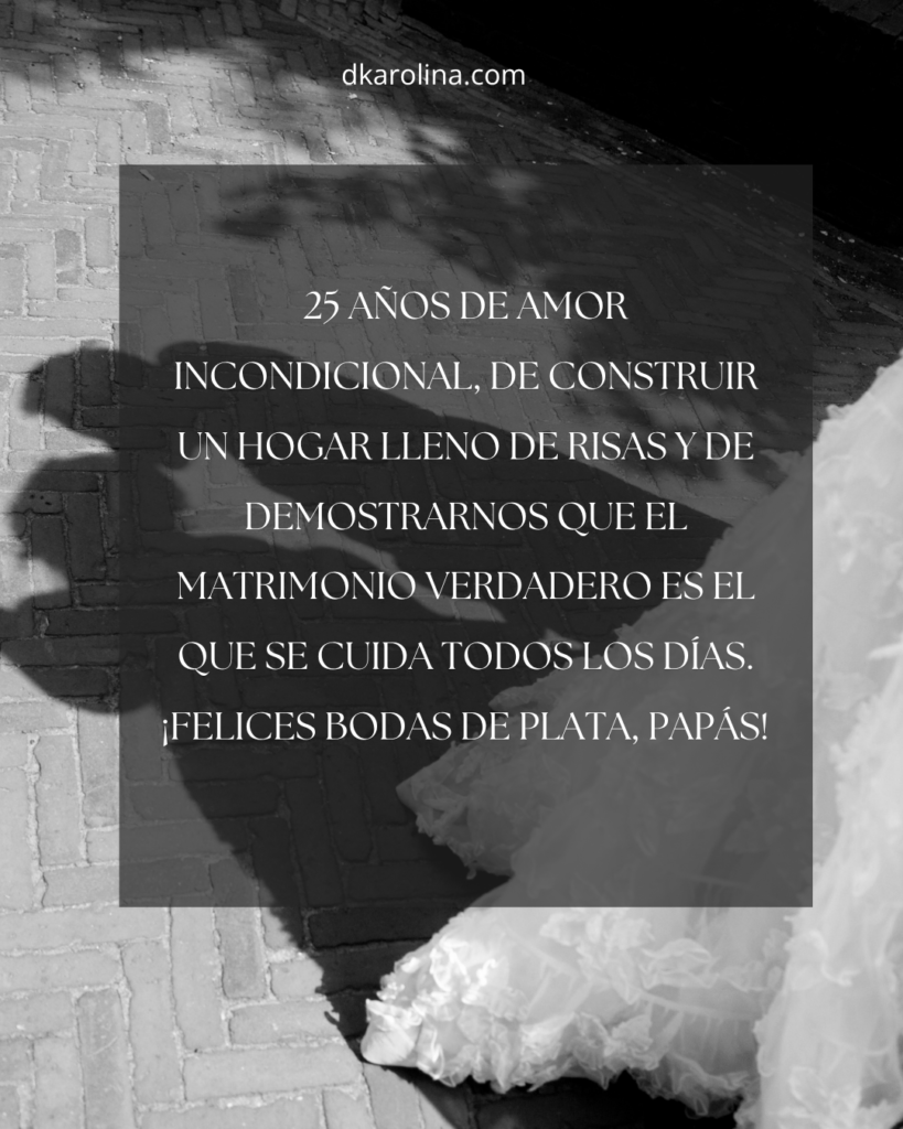 Frases para las bodas de plata de mis padres