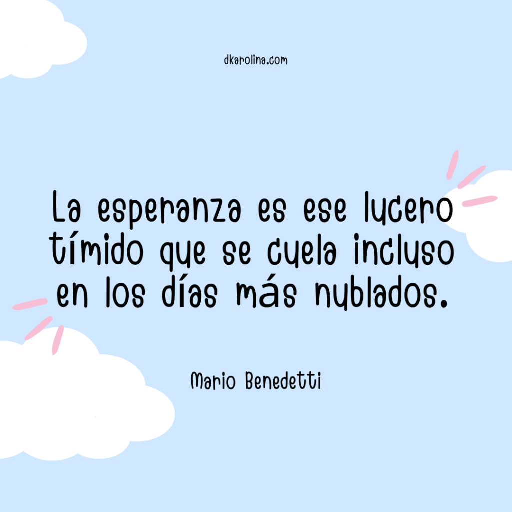 Frases bonitas de Mario Benedetti que tocan el corazón y el alma - dkarolina.com