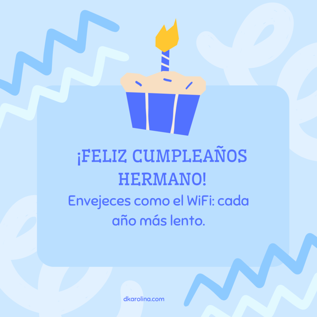 Frases de Feliz Cumpleaños para un Hermano - dkarolina.com