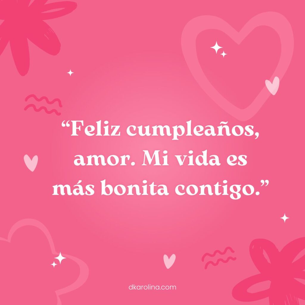 90+ Frases de Feliz Cumpleaños Amor - dkarolina.com