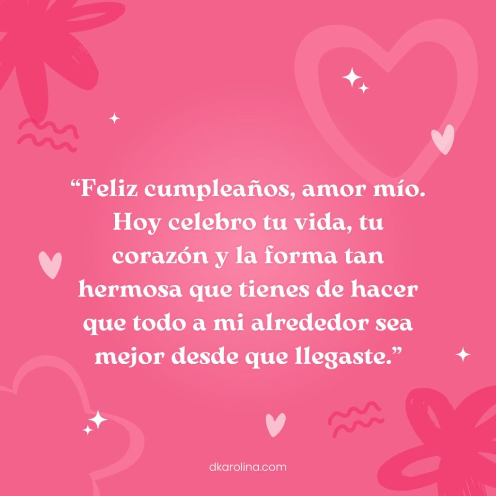 90+ Frases de Feliz Cumpleaños Amor - dkarolina.com