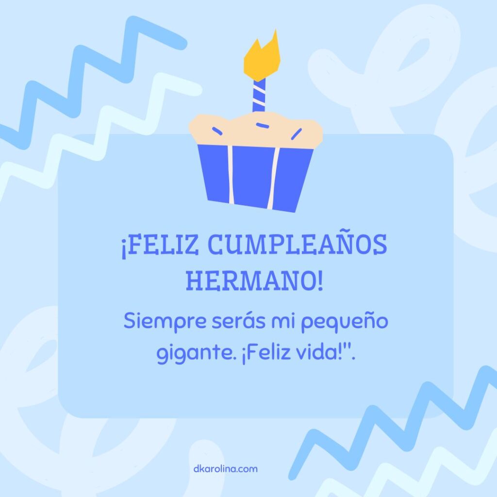 Frases de Feliz Cumpleaños para un Hermano - dkarolina.com